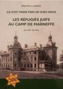 Callens Jean-Pierre : Les réfugiés juifs au camp de Marneffe. Juin 1939 - Mai 1940